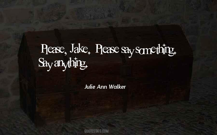 Julie Ann Walker Quotes #1367681