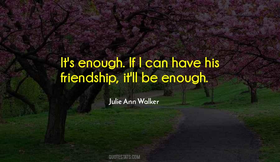 Julie Ann Walker Quotes #1567138