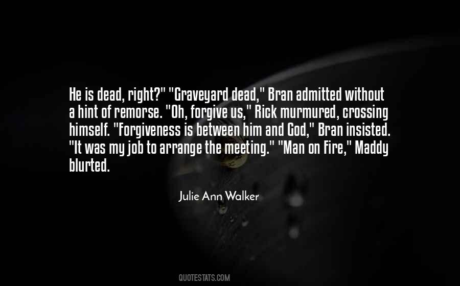 Julie Ann Walker Quotes #1702181