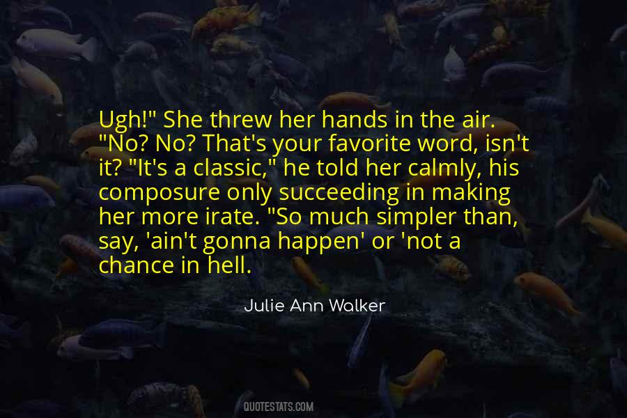 Julie Ann Walker Quotes #344486