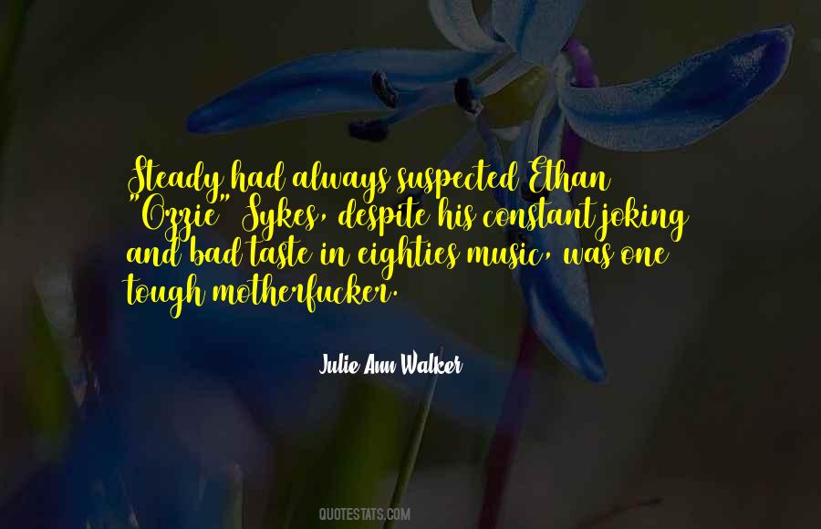 Julie Ann Walker Quotes #785552