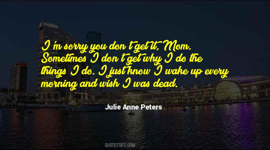 Julie Anne Peters Quotes #1084106