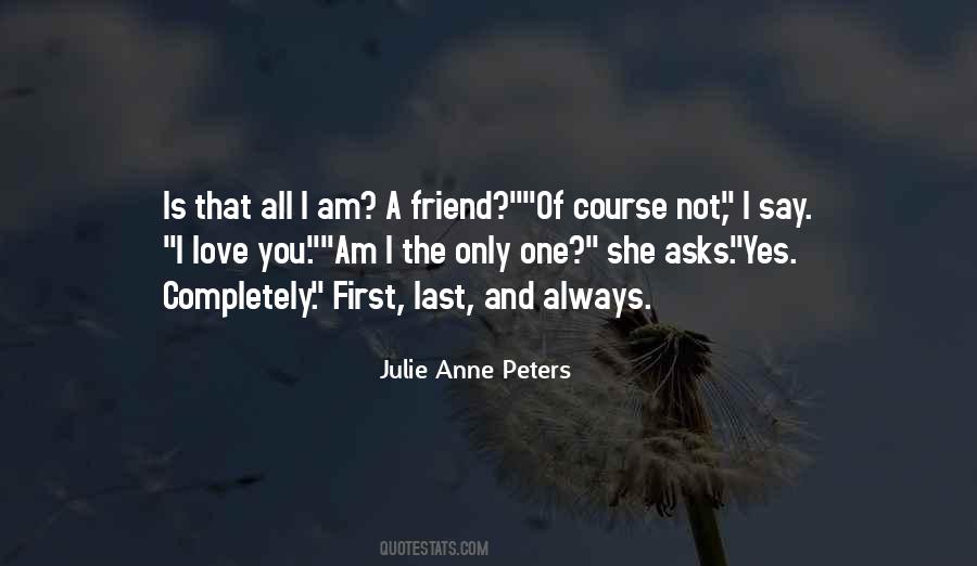 Julie Anne Peters Quotes #1489767