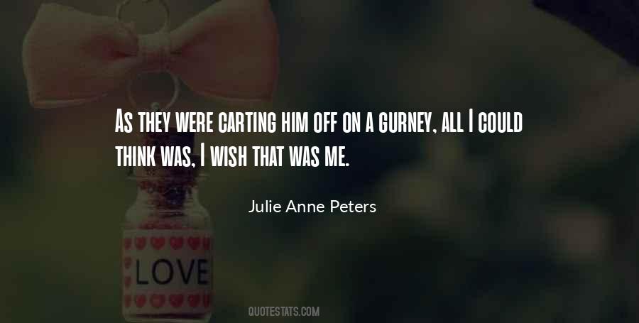 Julie Anne Peters Quotes #1666969