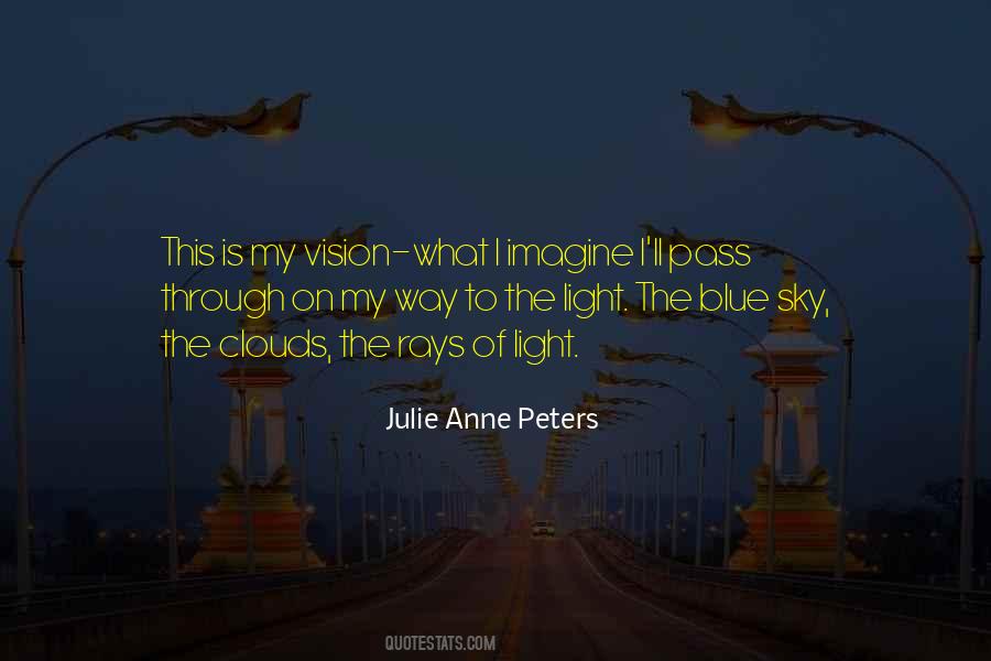 Julie Anne Peters Quotes #264904