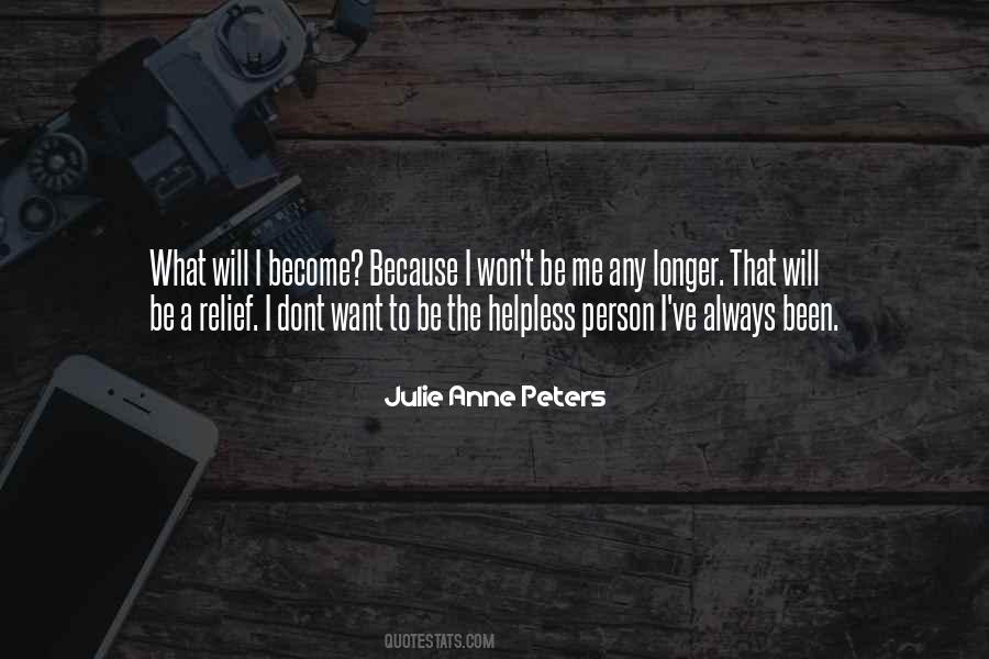 Julie Anne Peters Quotes #688439