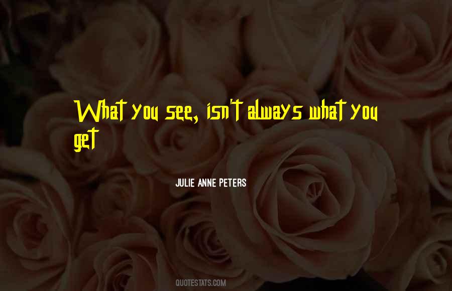 Julie Anne Peters Quotes #715600