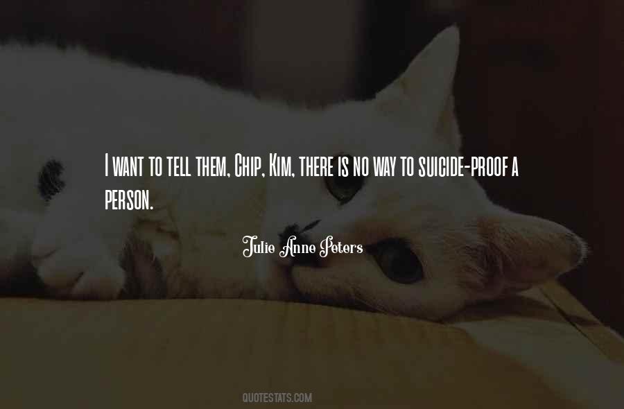 Julie Anne Peters Quotes #779061