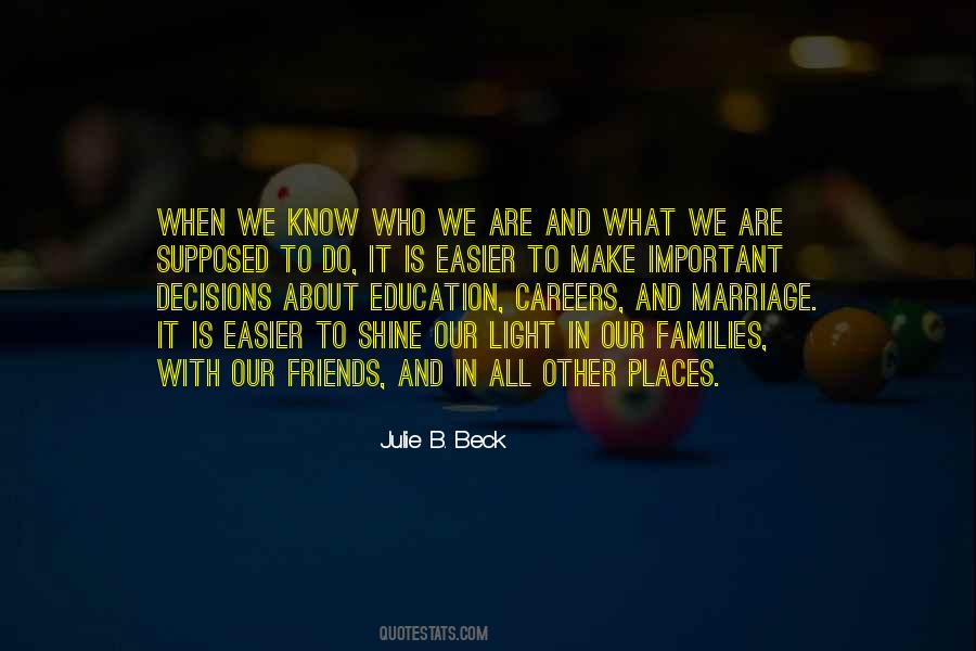 Julie B. Beck Quotes #560667