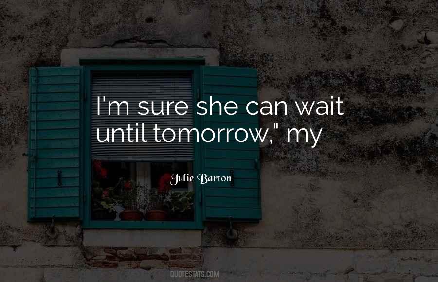Julie Barton Quotes #256569 Julie Barton Quotes #256569