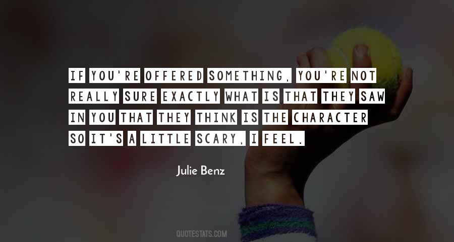 Julie Benz Quotes #1839232