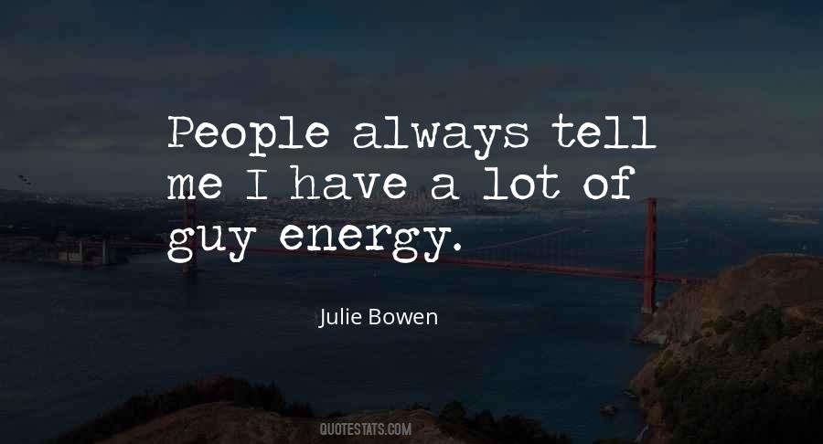 Julie Bowen Quotes #1528300