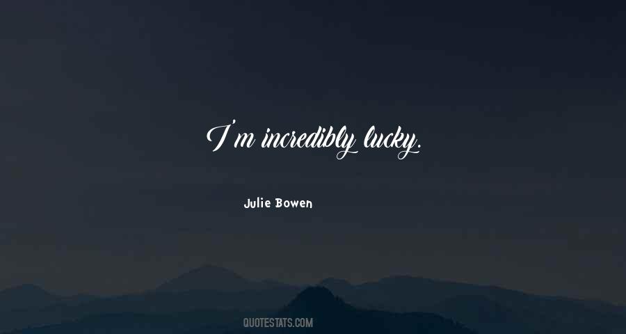 Julie Bowen Quotes #1672556