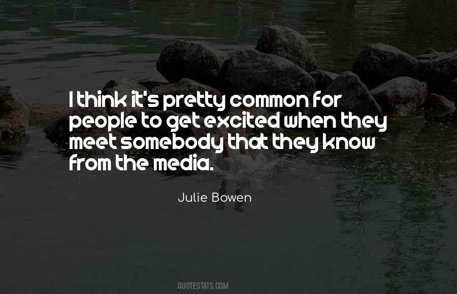 Julie Bowen Quotes #174246