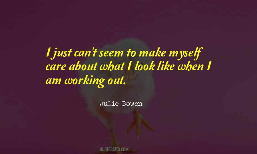 Julie Bowen Quotes #1846291