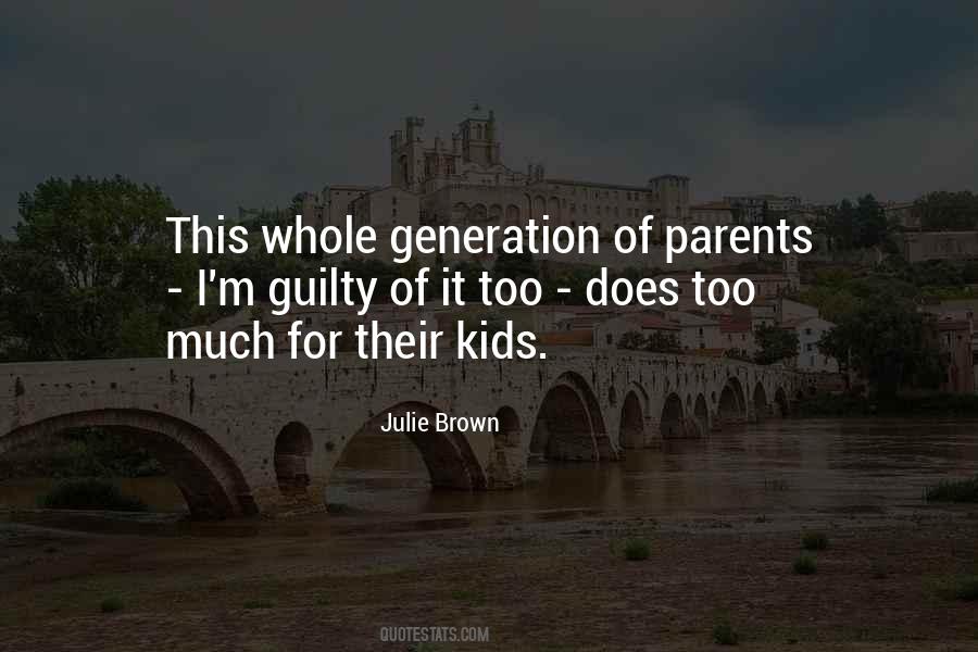 Julie Brown Quotes #1166703