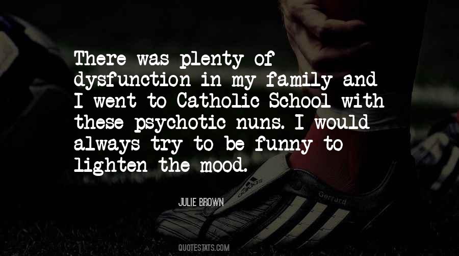 Julie Brown Quotes #340831 Julie Brown Quotes #340831