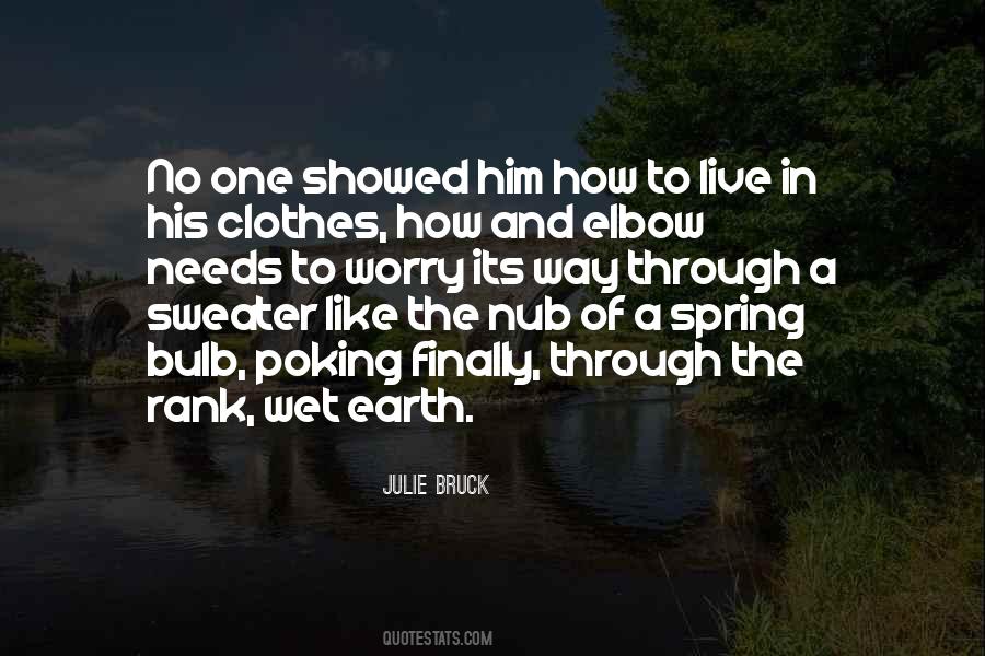 Julie Bruck Quotes #332276