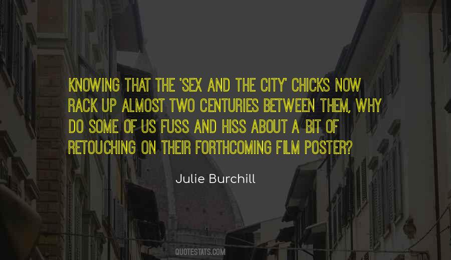 Julie Burchill Quotes #1051925