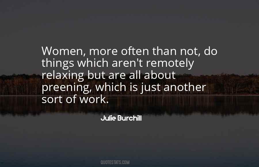 Julie Burchill Quotes #1353160