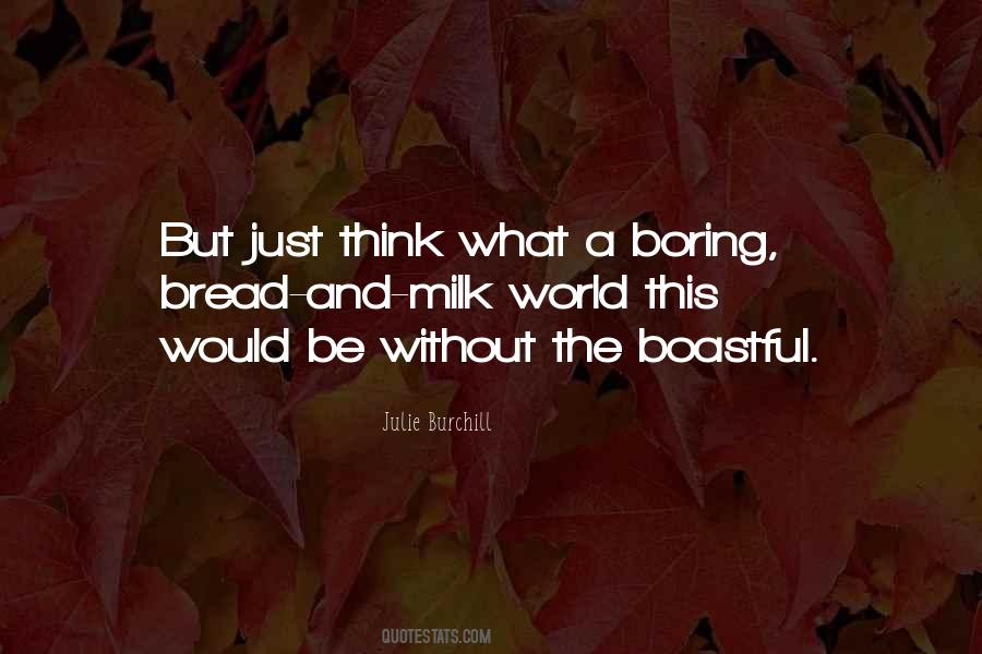 Julie Burchill Quotes #785826