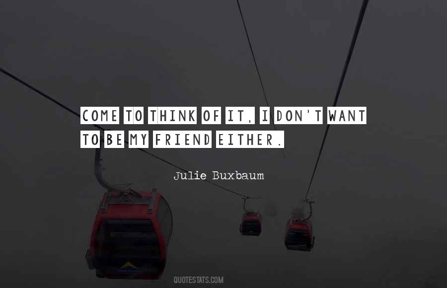 Julie Buxbaum Quotes #1200879