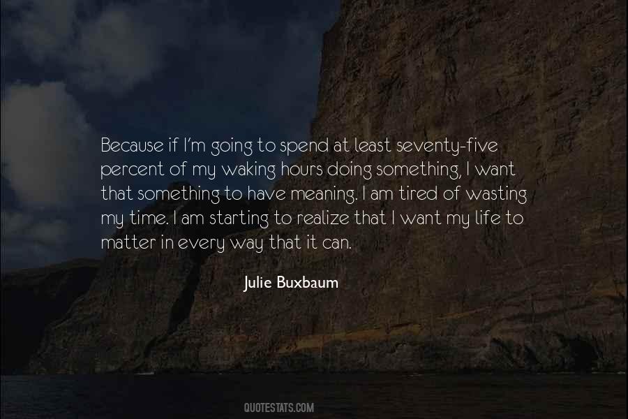 Julie Buxbaum Quotes #128411