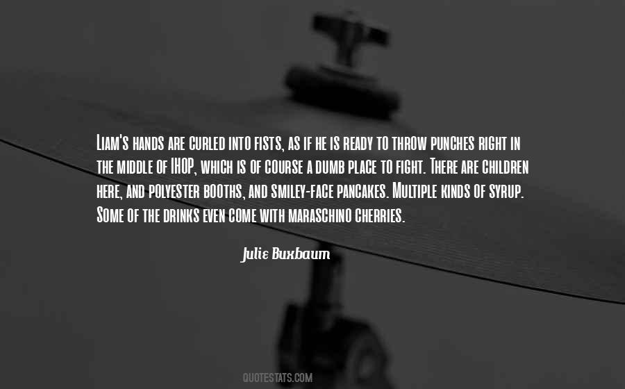 Julie Buxbaum Quotes #1541269