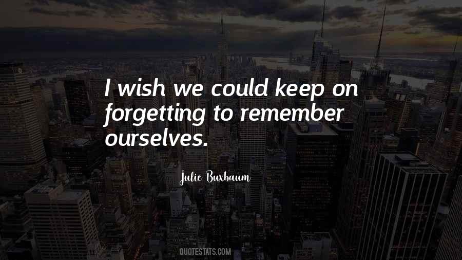 Julie Buxbaum Quotes #1853793