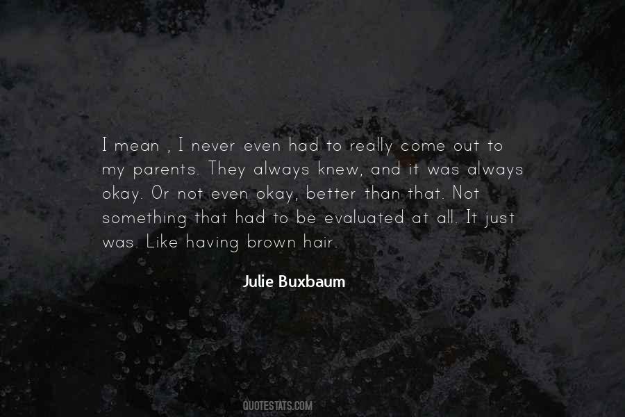 Julie Buxbaum Quotes #73449