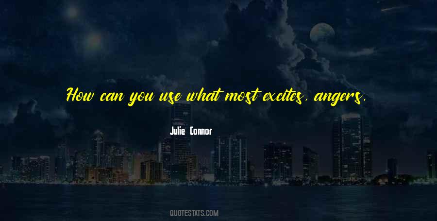 Julie Connor Quotes #1228922