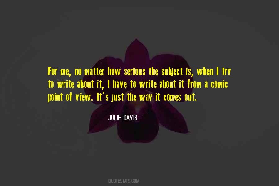 Julie Davis Quotes #130367