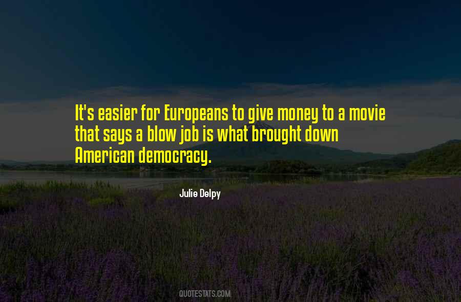 Julie Delpy Quotes #1286140 Julie Delpy Quotes #1286140