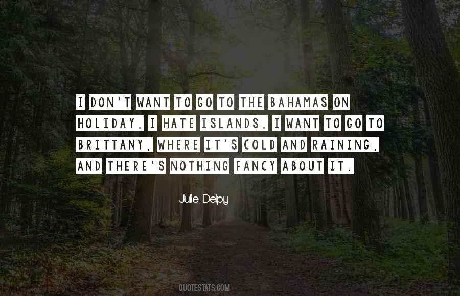 Julie Delpy Quotes #1412379 Julie Delpy Quotes #1412379