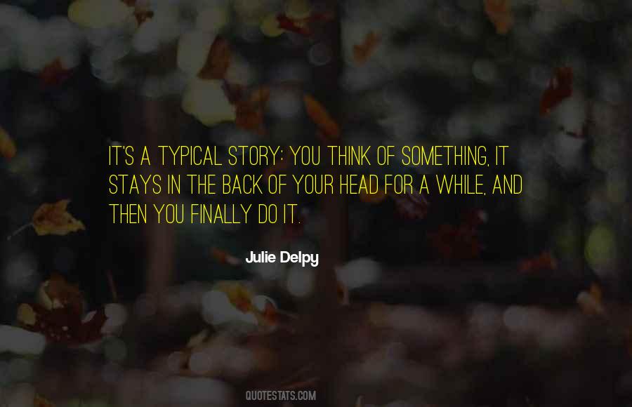 Julie Delpy Quotes #1546308