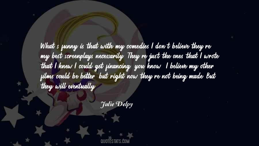 Julie Delpy Quotes #1604937 Julie Delpy Quotes #1604937