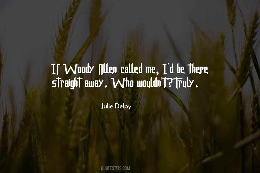 Julie Delpy Quotes #289369