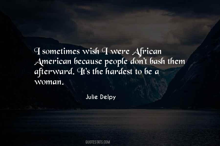 Julie Delpy Quotes #437255