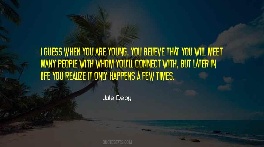 Julie Delpy Quotes #541828 Julie Delpy Quotes #541828