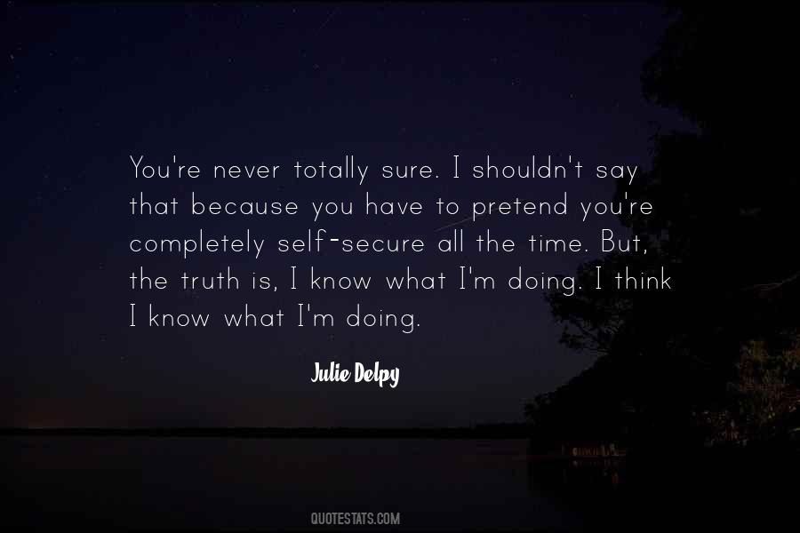 Julie Delpy Quotes #549603 Julie Delpy Quotes #549603