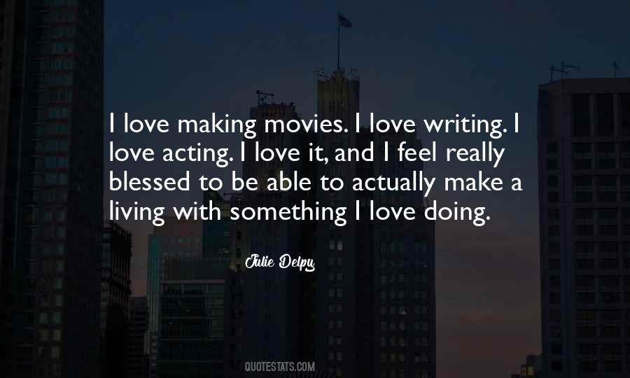 Julie Delpy Quotes #965249 Julie Delpy Quotes #965249