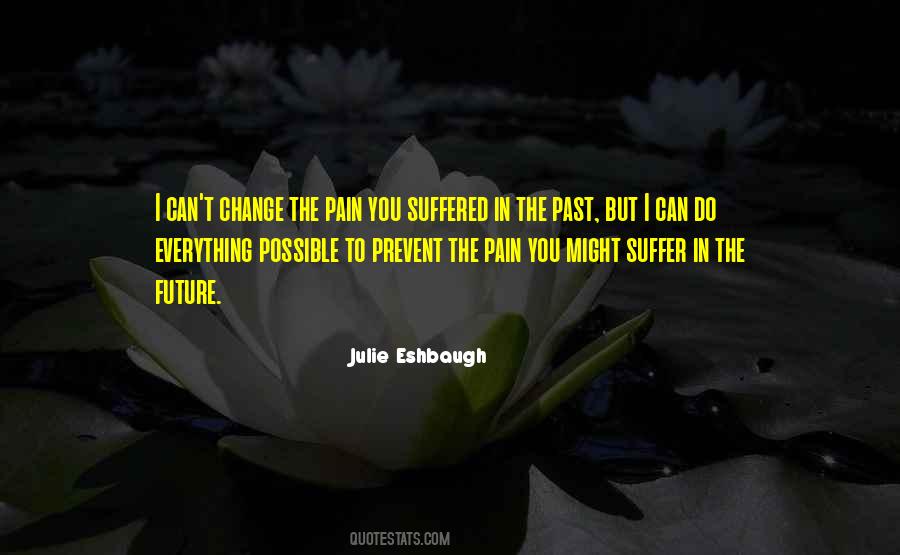 Julie Eshbaugh Quotes #819411