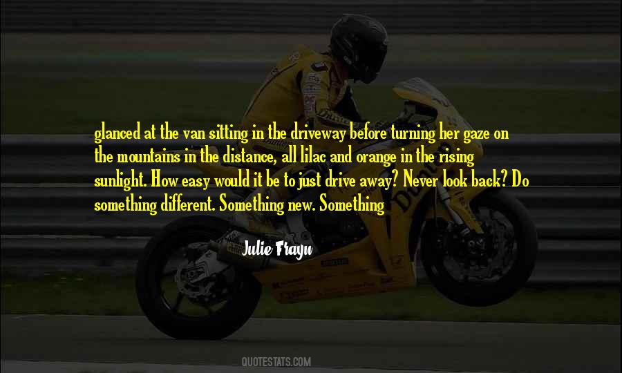 Julie Frayn Quotes #368543