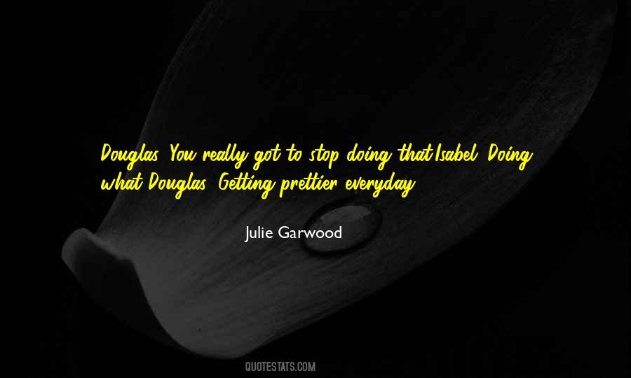 Julie Garwood Quotes #421490