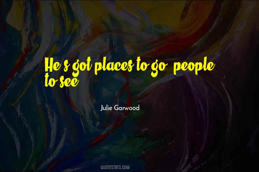 Julie Garwood Quotes #708700