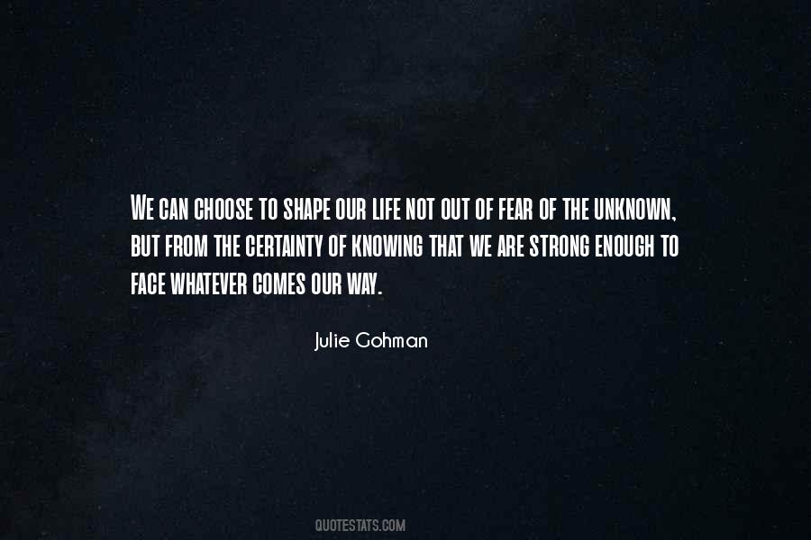Julie Gohman Quotes #561955