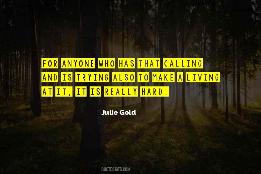 Julie Gold Quotes #1198253