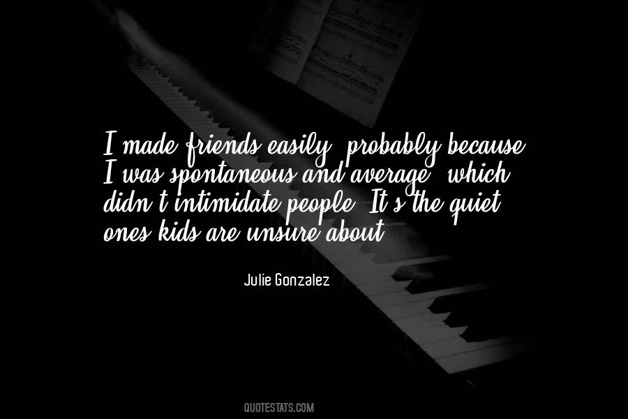 Julie Gonzalez Quotes #175509