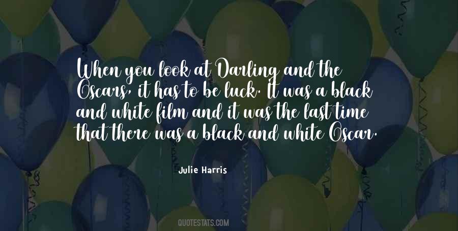 Julie Harris Quotes #1335469