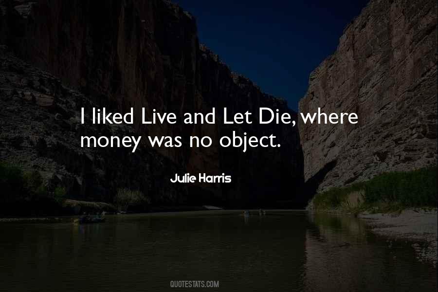 Julie Harris Quotes #718083